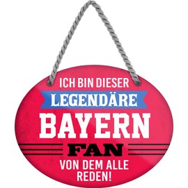 schilderkreis24 Tin Sign Funny Saying Decorative Item Sport Club Gift Idea Men Club Football Fan 18 x 12 cm (Ich bin dieser legendäre Bayern Fan)