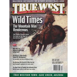 True West Magazine November / December 2024 Wild Times
