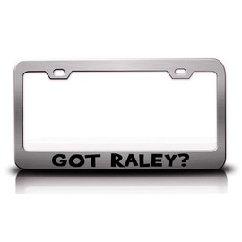Custom Brother - GOT Raley? Family Name Metal Car SUV Truck License Plate Frame Ch o23
