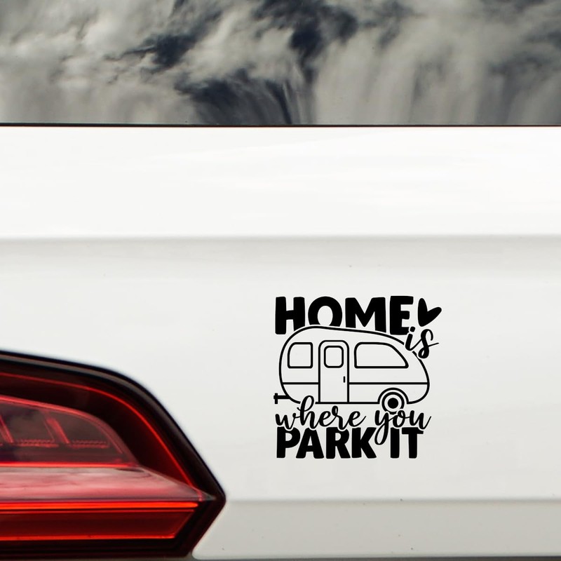 Home is Where You Park It Caravan Waterproof Decal -