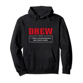 Drew Definition First Name Unique Nickname Quirky Pullover Hoodie