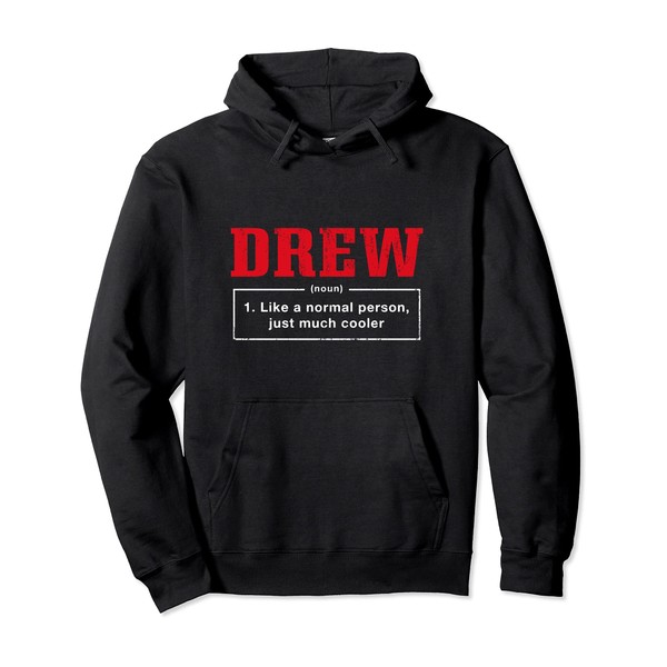 Drew Definition First Name Unique Nickname Quirky Pullover Hoodie