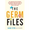 The Germ Files: The Surprising Ways Microbes Can Improve Your