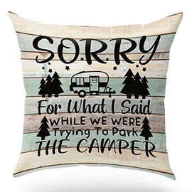 Camper Cotton Linen Throw Pillow Case Cushion Cover,Sorry for What I Said While We Were Trying to Park the Camper,Outdoor Decorative Home Decor for Sofa Couch Bedroom Office Living Room,18x18 inch