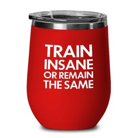 Fitness Red Edition Wine Tumbler 12oz - Train Insane - Personal Trainer Gift Gym Bodybuilder Workout Instructor Weightlifter Exercise Coach Cardio
