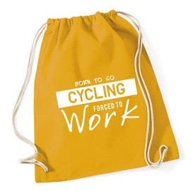 Hippowarehouse Born to Go Cycling Forced to Work Drawstring Cotton School Gym Kid Bag Sack 37cm x 46cm, 12 litres