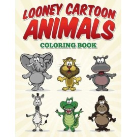 Looney Cartoon Animals Coloring Book