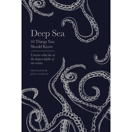 Deep Sea: 10 Things You Should Know
