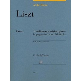 At the Piano - Liszt: 11 well-known original pieces - Piano - Score - (HN 1819_: 11 well-known original pieces in progressive order of difficulty with practical comments
