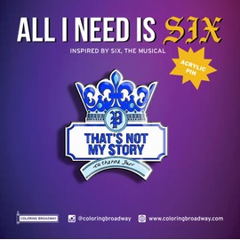 Musical All I Need is Six Acrylic PIN | 1 Individual ACRYLIC PIN by Coloring Broadway | Inspired by Six, The Musical Catherine Parr - Laser Cut - High Definition (1.5" x 1.15") (Blue)