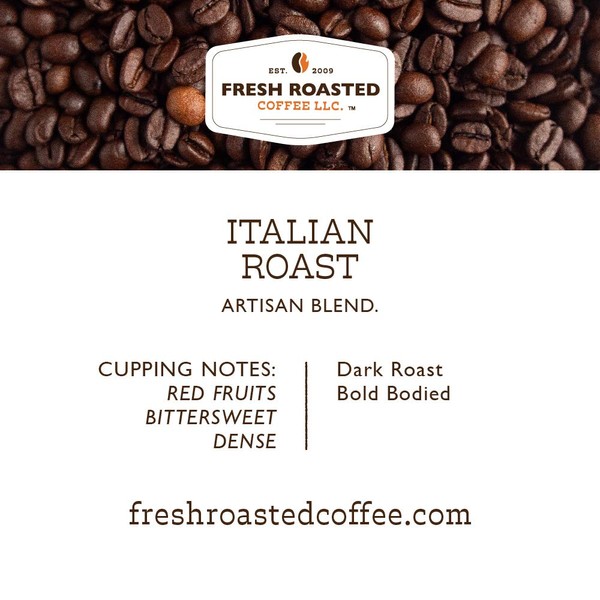 Fresh Roasted Coffee LLC, Italian Roast Coffee, Artisan Blend, Dark Roast, Whole Bean, 12 Ounce Bag