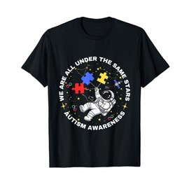 Autism We Are All Under The Same Stars Space Astronaut T-Shirt