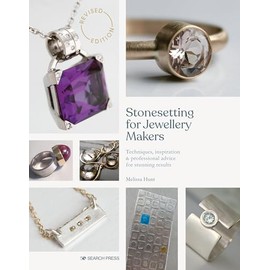Stonesetting for Jewellery Makers: Techniques, inspiration & professional advice for stunning results
