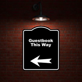 Guestbook This Way Black Sign Arrow Left Aluminum Composite Sign 15 x 18 inches