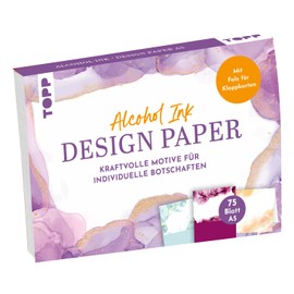 Design Paper DIN A5 Alcohol Ink: 75 Writing Papers (DIN A5, 220 g/m²) with Fold for Folding Cards, in 25 Designs, 16 Pages Basic Hand Lettering Course, Soft Cover