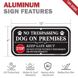 T&R No Trespassing Dog On Premises Sign Keep Gate Shut Do Not Enter Sign - 4 Pack - 12 x 6 Inches Rust Free .040 Aluminum Reflective - UV Protected, Waterproof, Weatherproof and Fade Resistant - 2 Pre-drilled Holes (Black)