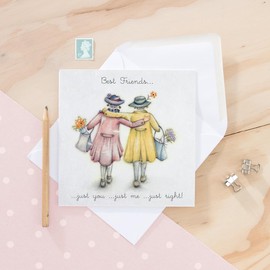Greeting Card (BP8917) Blank/Birthday - Best Friends.Just You.Just Me.Just Right - Ladies Who Love Life