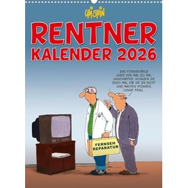 Uli Stein Rentnerkalender 2026: Monatskalender für die Wand: Terminplaner zum Aufhängen | Geschenk zum Ruhestand (Uli Stein Kalender 2026)
