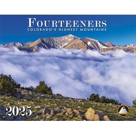 Fourteeners │ Colorado's Highest Mountains │ 2025 Deluxe Wall Calendar │ Colorado Fourteeners │ Todd Caudle