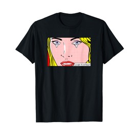 Crying Blond Woman Pop Art Lovers T-Shirt