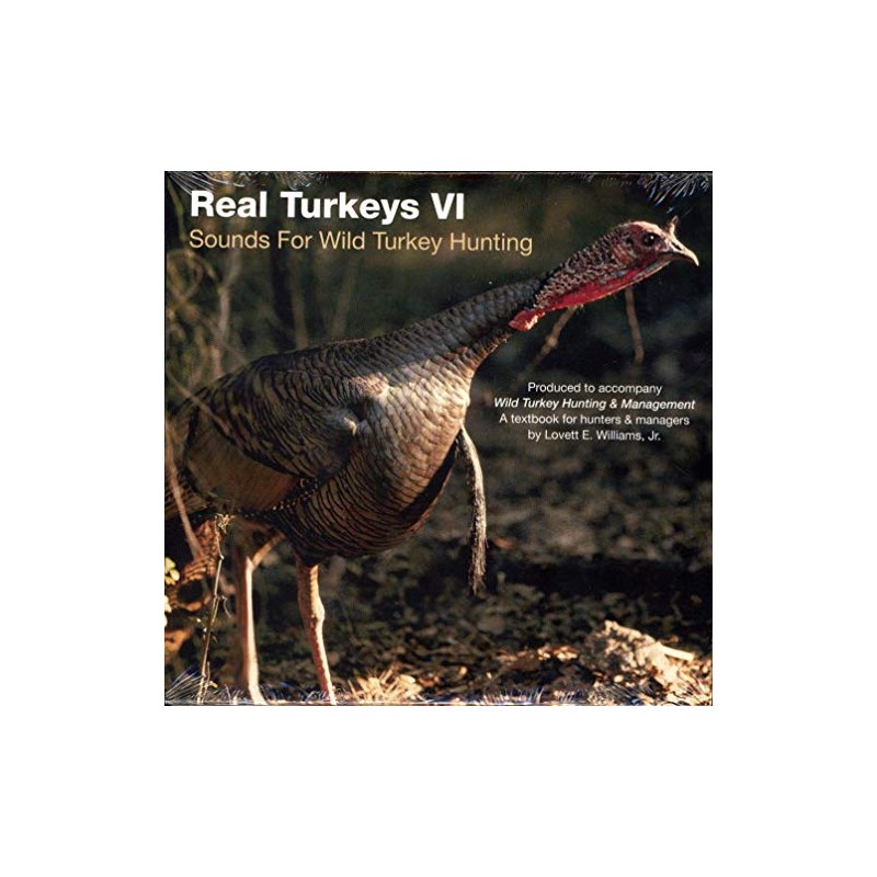 Lovett E. Williams Real Turkeys VI- Sounds for Wild Turkey