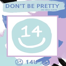 Windmill Ent. 14U - Don't Be Pretty (2Nd Single Album) CD+Booklet+Photocard