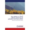 The relation in which sulfuric acid of an air pollutant