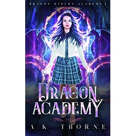 Dragon Academy: A Paranormal Fantasy Academy Series: 1