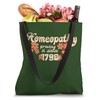 Homeopathy Proving It Since 1796 Tote Bag