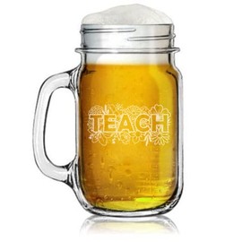 16oz Mason Jar Glass Mug w/Handle Teach Floral Teacher Gift
