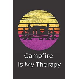 Campfire Is My Therapy: Camper And Camping Log Book, Pocket Size