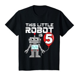 5 Year Old Robot Birthday Robots Science Robotics 5th Gift T-Shirt