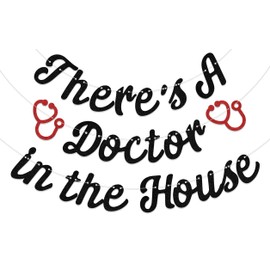There's a Doctor in the House Banner,Congrats Future Doctor,Doctor Grad Medical School Survivor Sign,2025 Medical School Graduation Party Decoration Black And Red