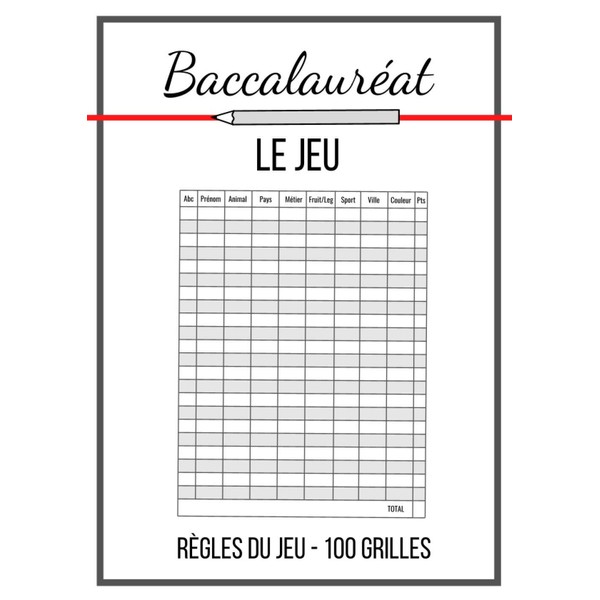 Baccalauréat Le Jeu: Carnet de grilles avec thèmes - 100