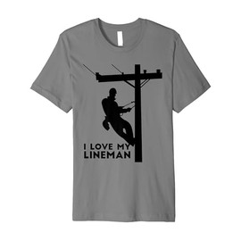 I Love My Lineman Shirt | Electric Cable Lineman Shirt Gift