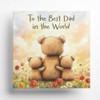 To The Best Dad in the World - Daddy Bear