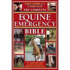 Complete Equine Emergency Bible