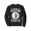 Metal Detecting Retirement Plan Funny Compass Beach Combing Sweatshirt