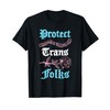Protect Trans Folks Apparel T-Shirt