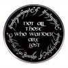 LOTR Not All Those Who Wander Are Lost Enamel Pin