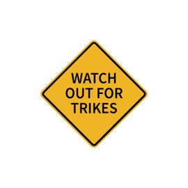 Watch Out for Trikes Vinyl Sticker Decal (3.37" x 9") | Peel & Stick | Funny, Humor, Gift, Signs, Warning, Hazzard, Caution