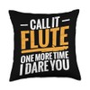 Piccolo Call flute one mor time I dare you Throw
