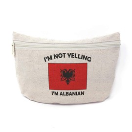 Custom Canvas Makeup Bag I'M Not Yelling I Am Albanian Albania Countries School Supplies Pencil Tote Pouch 9x6 Inches Natural Design Only