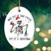 When You're Dead Inside But It's Christmas Ornament, Funny Skeleton