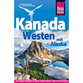 Reise Know-How Reiseführer Kanada Westen mit Alaska