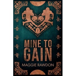 Mine to Gain: An Ex's Brother Single Dad Sports Romance