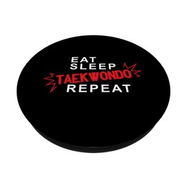 Eat Sleep Taekwondo Repeat