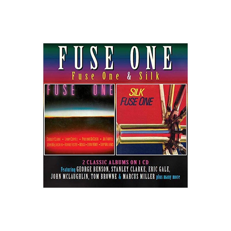 Fuse One/Silk (2 Classic Albums on 1 CD)