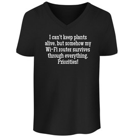 BH Cool Designs I can’t Keep Plants Alive, but Somehow My Wi-Fi Router Survives Through Everything. Priorities - Men's Soft & Comfortable V-Neck T-Shirt CP05 Black