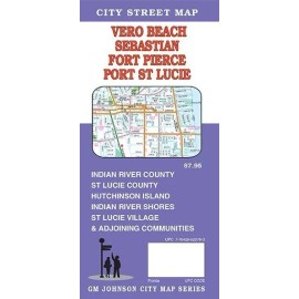 City Street Map of Vero Beach, Sebastian, Port St Lucie, Florida, by GMJ Maps